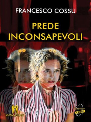 cover image of Prede inconsapevoli